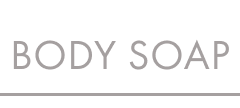 BODY SOAP